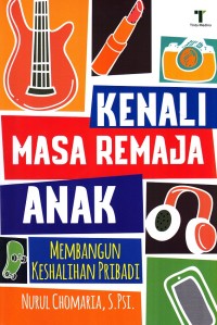 Image of Kenali masa remaja anak : membangun keshalihan pribadi