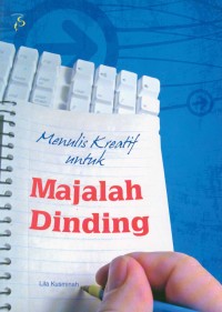 Image of Menulis kreatif untuk majalah dinding