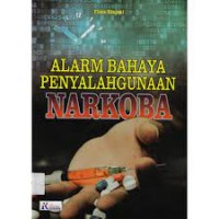 Image of Alarm Bahaya Penyalahgunaan Narkoba