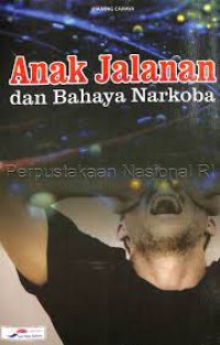 Image of Anak Jalanan dan Bahaya Narkoba