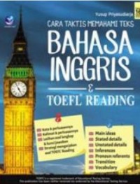 Image of Cara taktis memahami teks bahasa Inggris & TOEFL reading