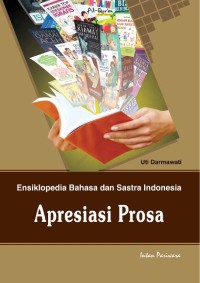 Image of Ensiklopedia Bahasa dan Sastra Indonesia: Apresiasi Prosa