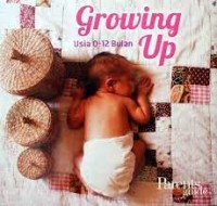 Image of Growing Up: Usia 0-12 Bulan
