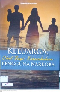 Image of Keluarga Obat Bagi Kesembuhan Pengguna Narkoba