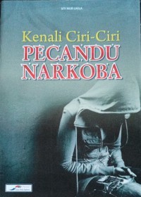 Image of Kenali Ciri-ciri Pecandu Narkoba