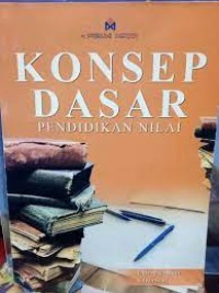 Image of Konsep Dasar Pendidikan Nilai