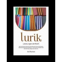 Image of Lurik pesona,ragam,dan filosofi