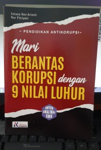 Image of Mari Berantas Korupsi dengan 9 Nilai Luhur