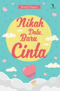 Image of Nikah Dulu, Baru Cinta