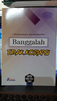 Image of Pendidikan Antikorupsi, Banggalah tidak korupsi
