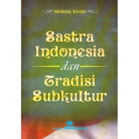 Image of Sastra Indonesia dan tradisi sub kultur