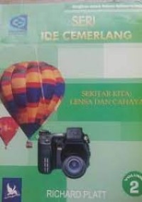 Image of Seri ide cemerlang sekitar kita ; lensa dan cahaya volume 2
