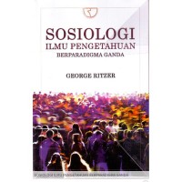 Image of Sosiologi Ilmu Pengetahuan Berparadigma Ganda
