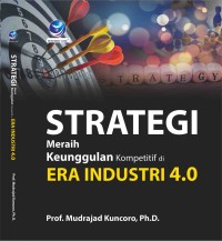 Image of Strategi Meraih Keunggulan Kompetitif di Era Industri 4.0