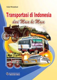 Image of Transportasi di indonesia dari masa kemasa